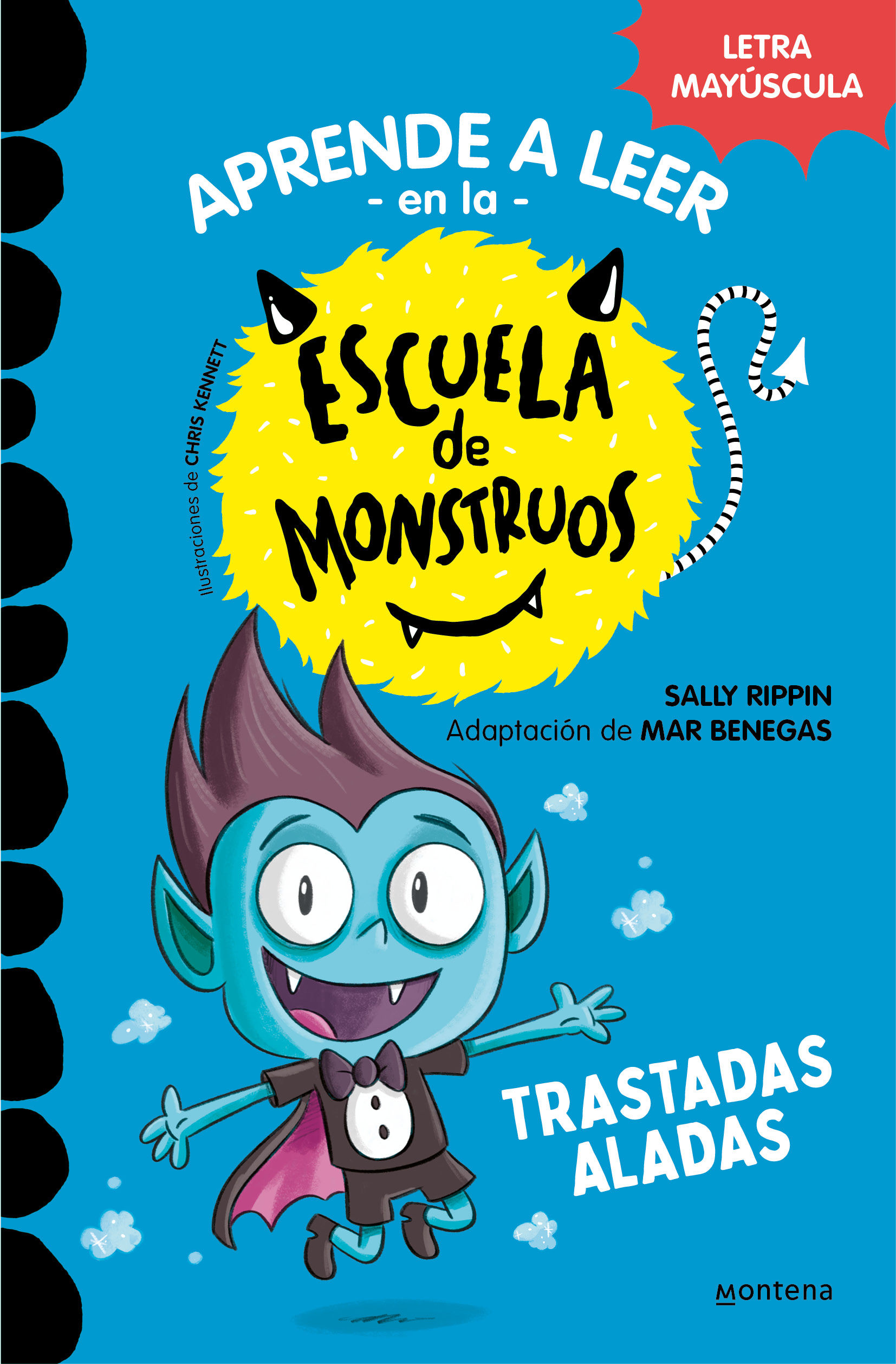 APRENDER A LEER EN LA ESCUELA DE MONSTRUOS 6 - TRASTADAS ALADAS. EN LETRA MAYÚSCULA PARA APRENDER A LEER (LIBROS PARA NIÑOS A PARTIR DE 5 AÑOS)