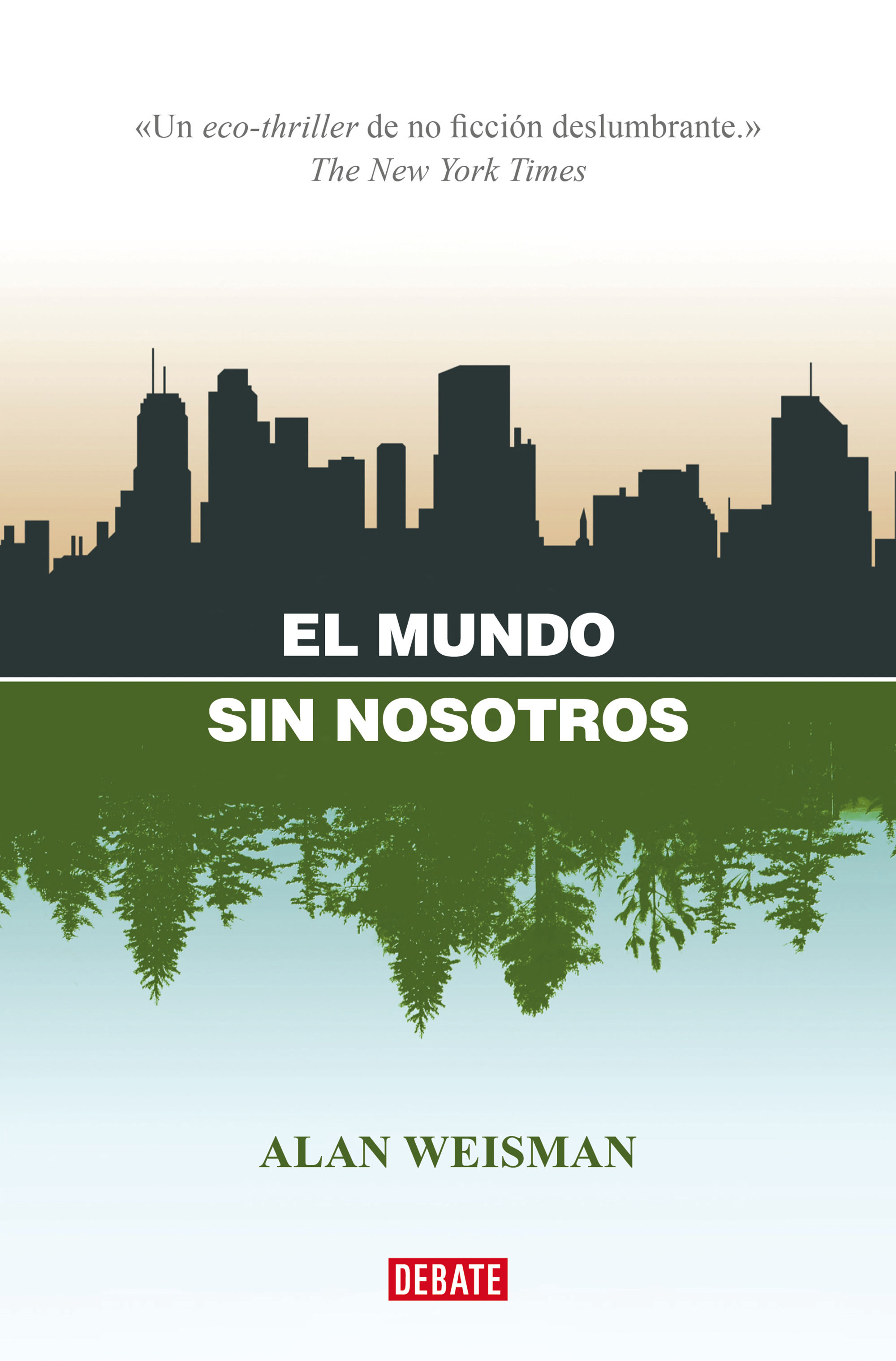 EL MUNDO SIN NOSOTROS.