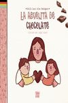 LA ABUELITA DE CHOCOLATE. 