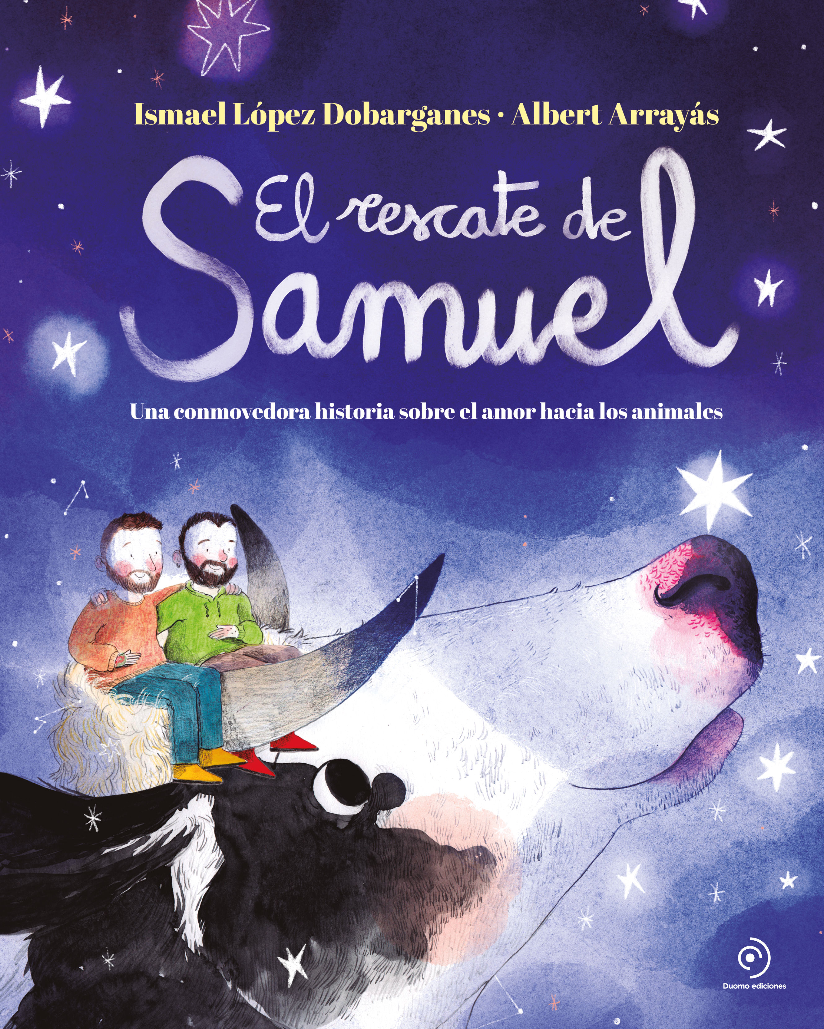 EL RESCATE DE SAMUEL. UNA CONMOVEDORA HISTORIA SOBRE EL AMOR HACIA LOS ANIMALES