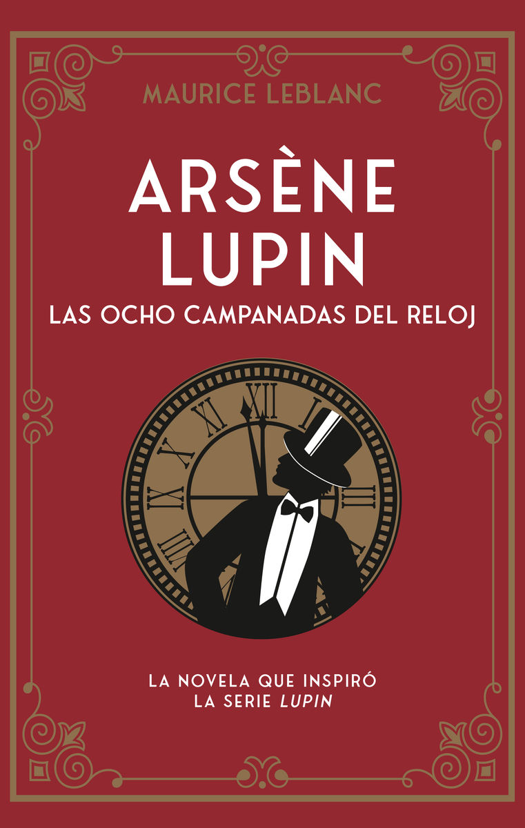 ARSÈNE LUPIN. LAS OCHO CAMPANADAS DEL RELOJ. 