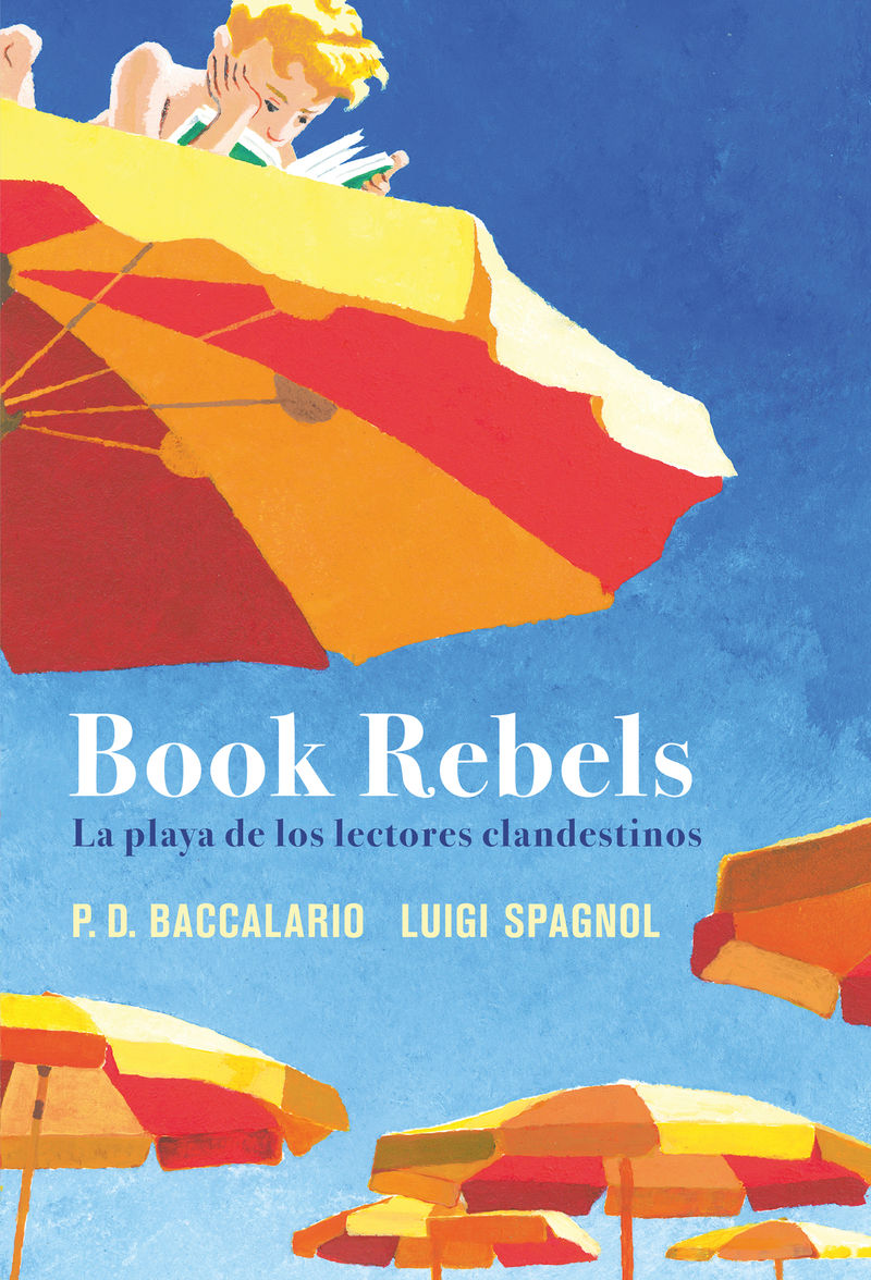 BOOK REBELS. LA PLAYA DE LOS LECTORES CLANDESTINOS