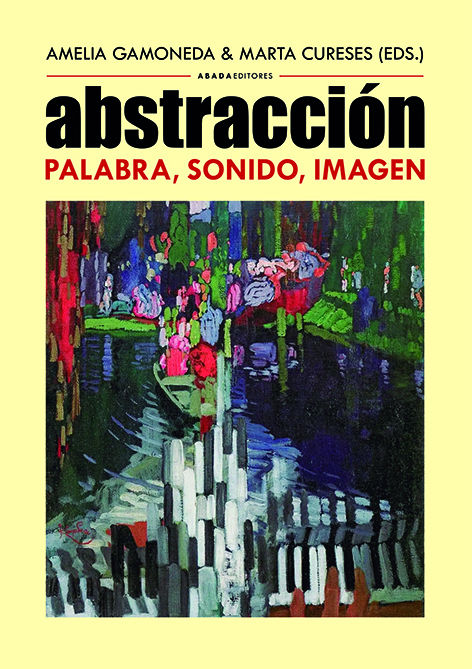 ABSTRACCIONES. PALABRA, SONIDO, IMAGEN