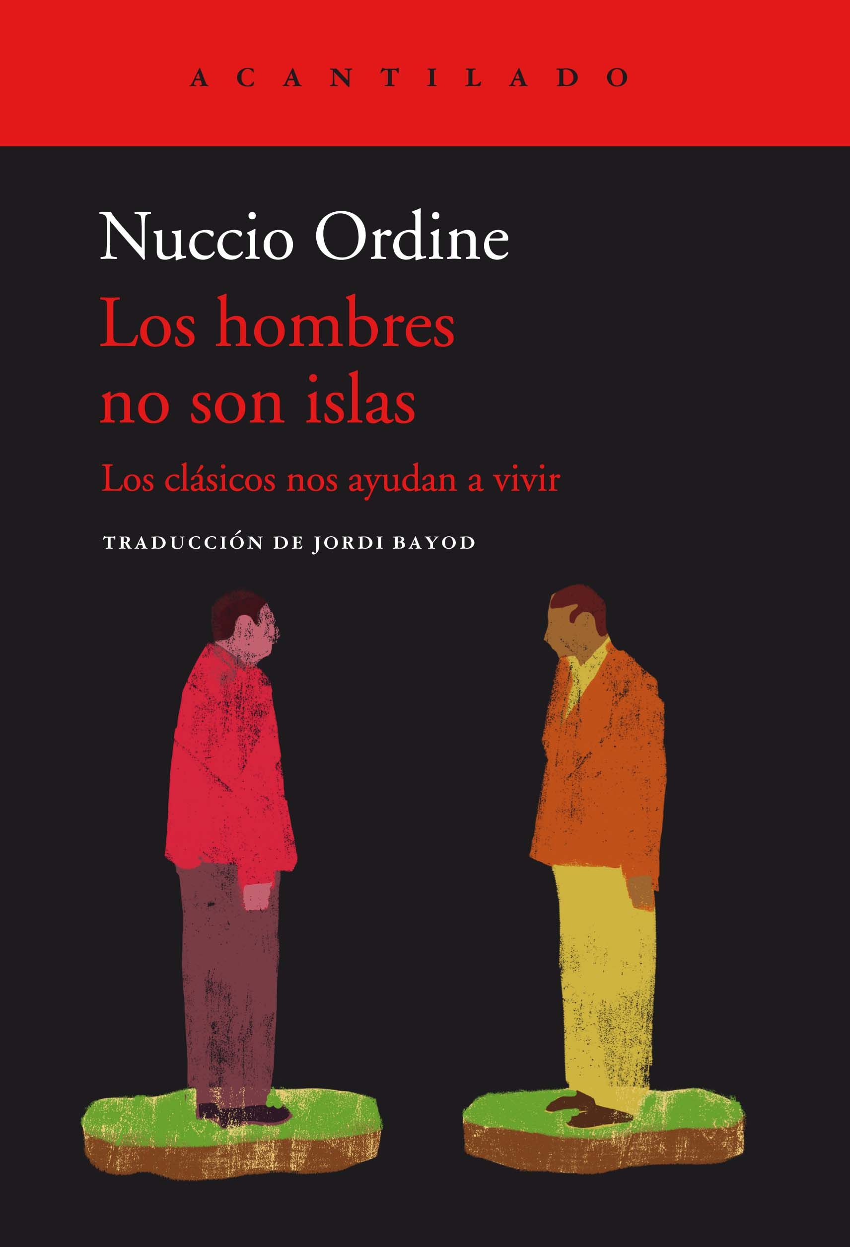 LOS HOMBRES NO SON ISLAS. LOS CLÁSICOS NOS AYUDAN A VIVIR