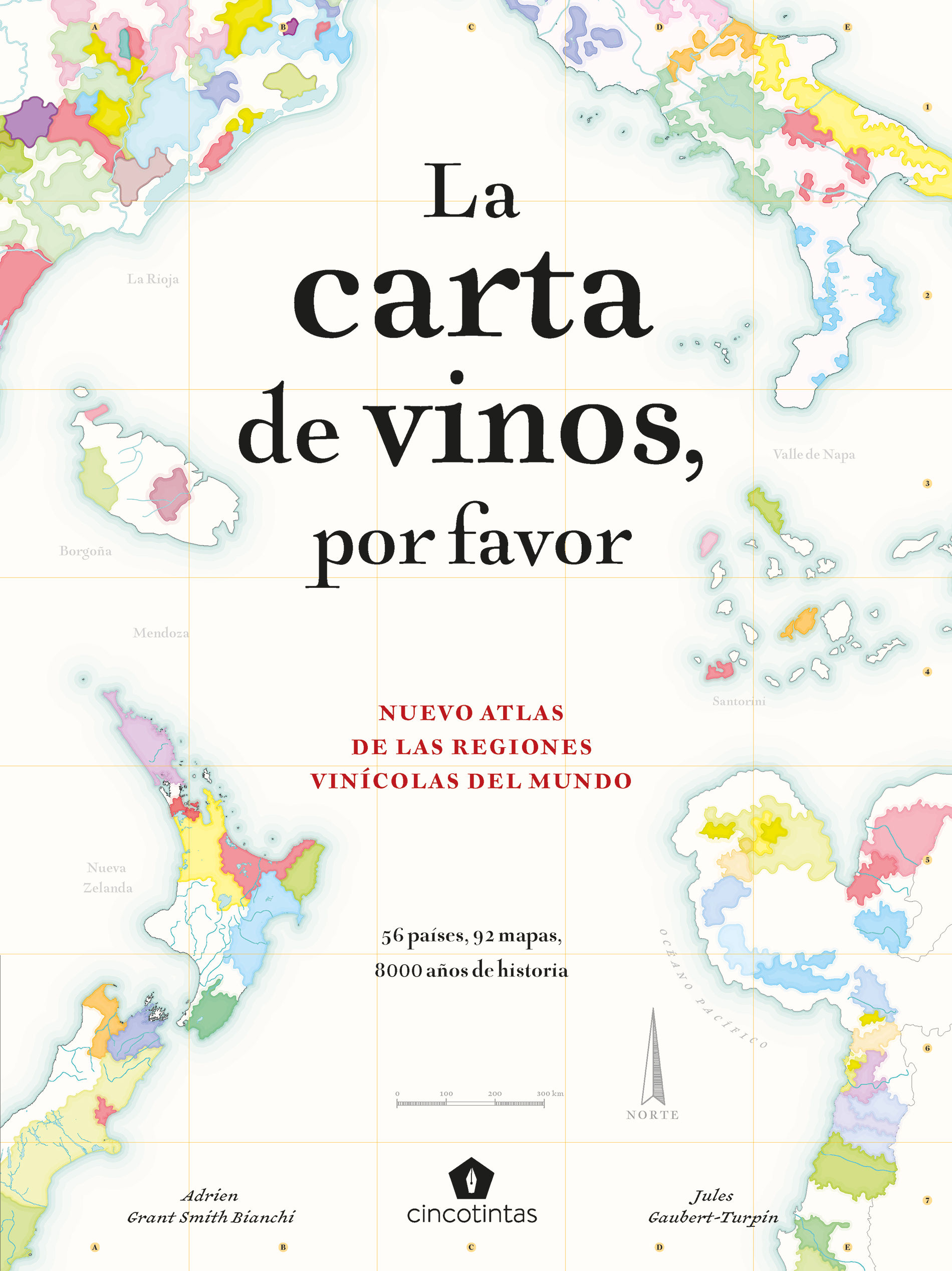 LA CARTA DE VINOS, POR FAVOR. NUEVO ATLAS DE LAS REGIONES VINÍCOLAS DEL MUNDO