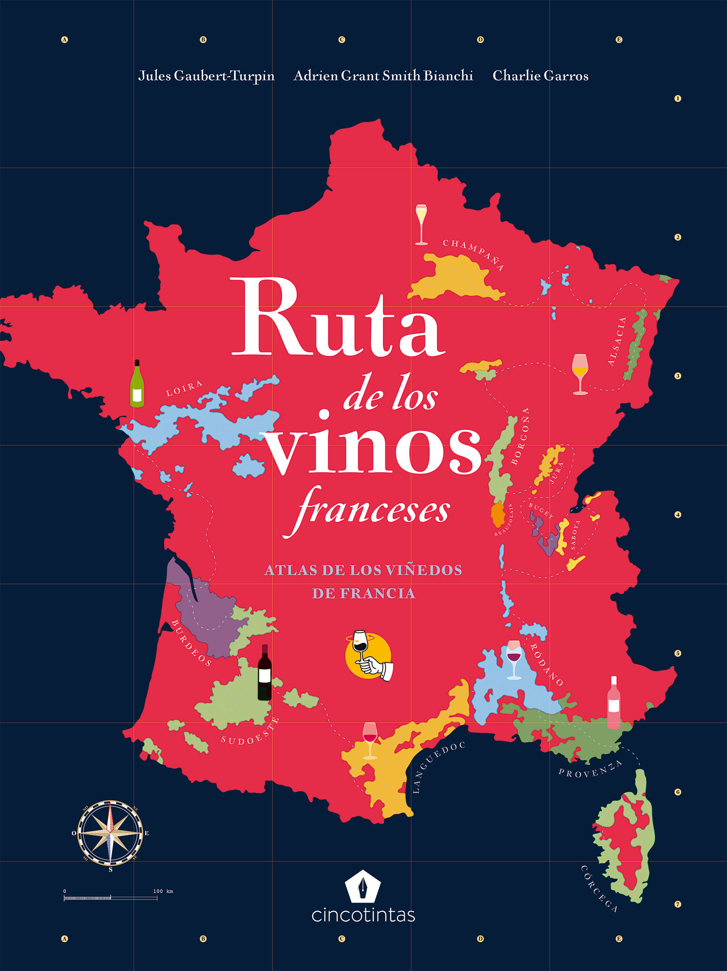 RUTA DE LOS VINOS FRANCESES. ATLAS DE LOS VIÑEDOS DE FRANCIA