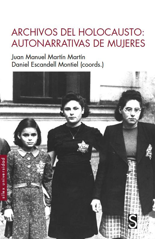 ARCHIVOS DEL HOLOCAUSTO. AUTONARRATIVAS DE MUJERES