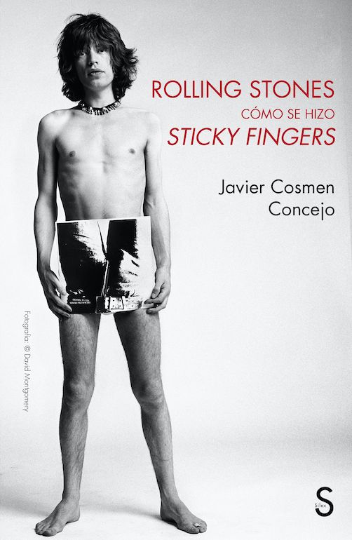 ROLLING STONES, CÓMO SE HIZO STICKY FINGERS. 