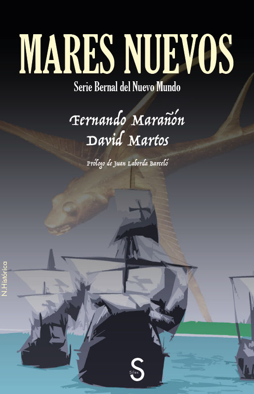 MARES NUEVOS. SERIE BERNAL DEL NUEVO MUNDO