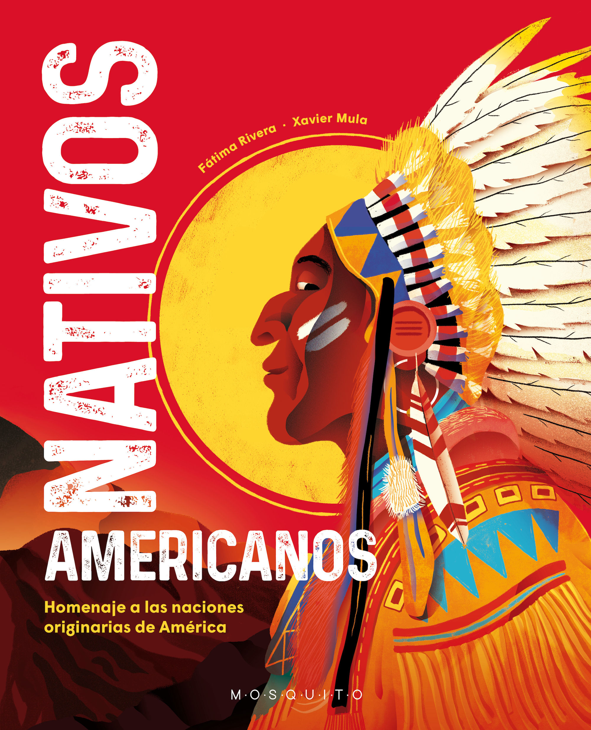 NATIVOS AMERICANOS. HOMENAJE A LAS NACIONES ORIGINARIAS DE AMÉRICA