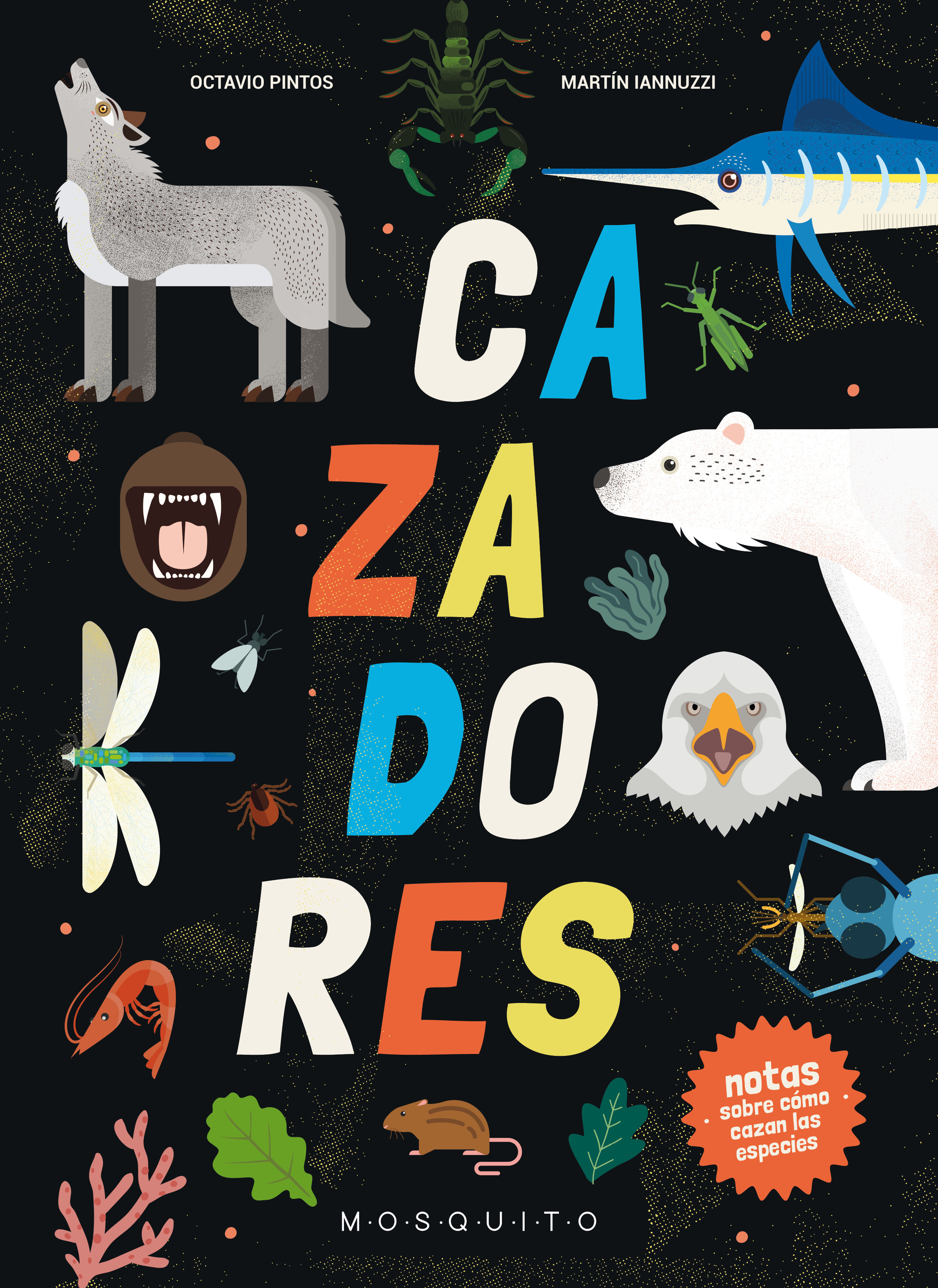 CAZADORES. NOTAS SOBRE CÓMO CAZAN LAS ESPECIES