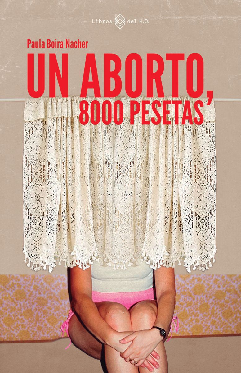 UN ABORTO, 8000 PESETAS.