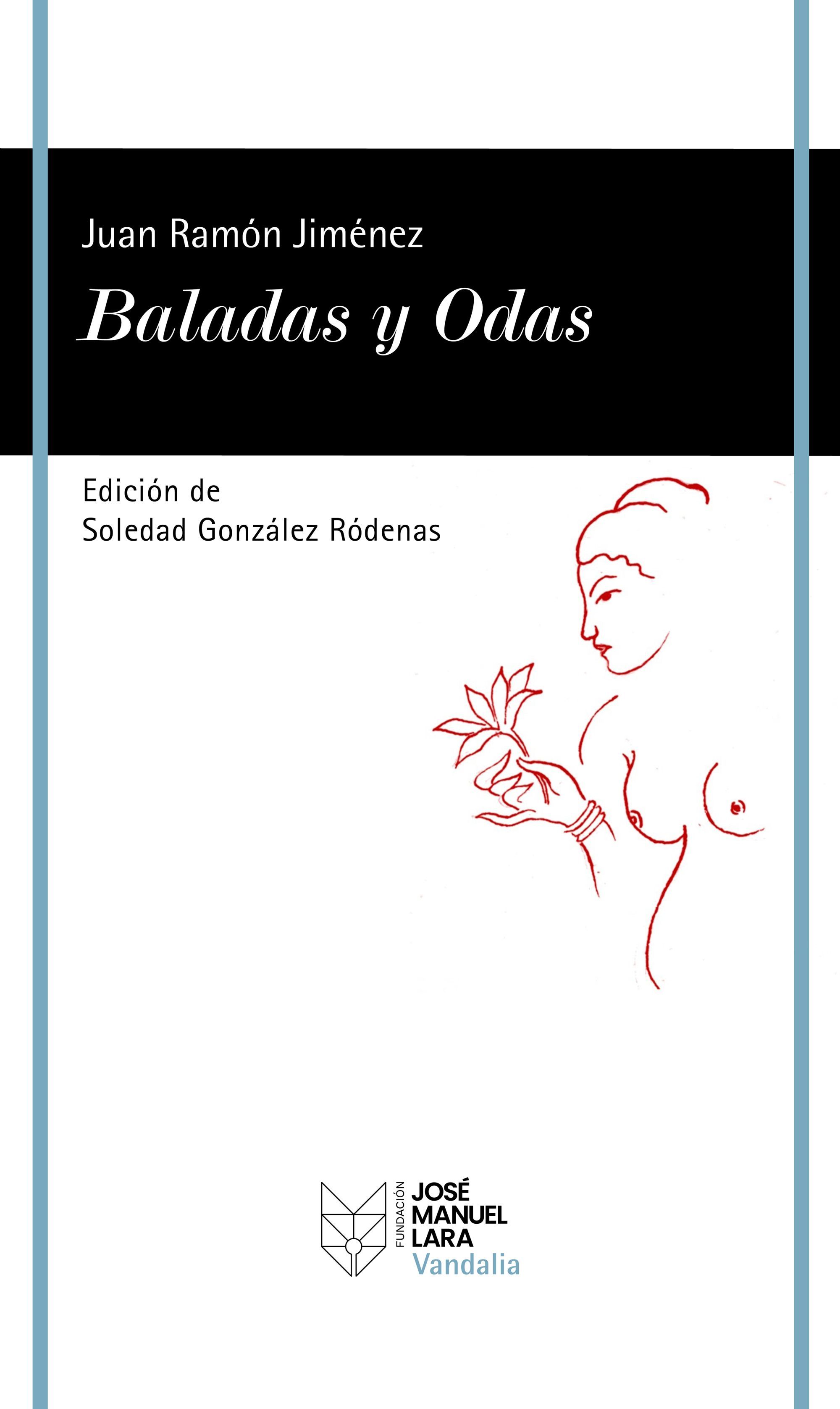 BALADAS Y ODAS. EDICIÓN DE SOLEDAD GONZÁLEZ RÓDENAS