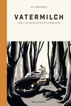 VATERMILCH VOL.1. LAS PERIPECIAS DE RUFUS HIMMELSTOSS