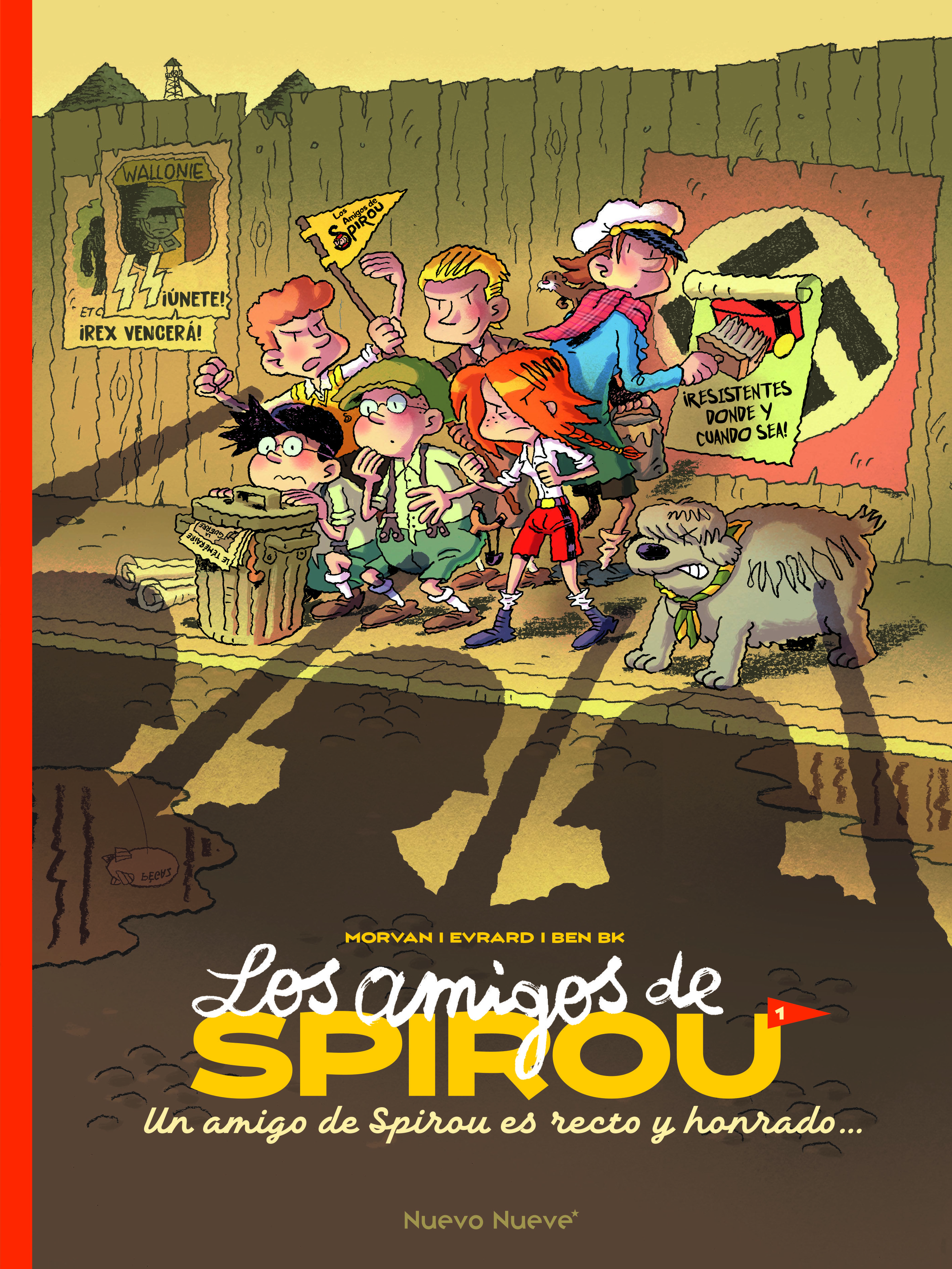 LOS AMIGOS DE SPIROU 1. UN AMIGO DE SPIROU ES RECTO Y HUMILDE