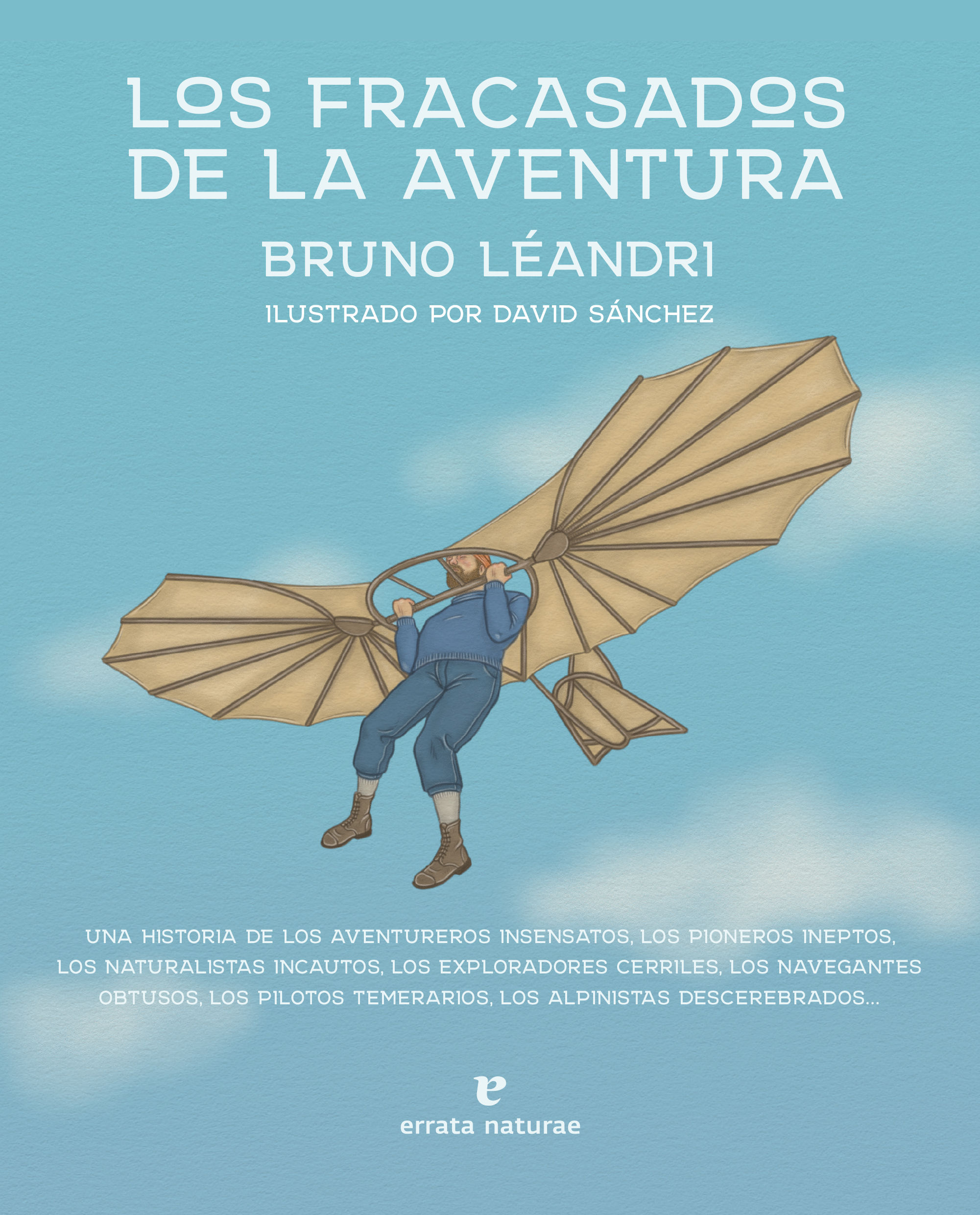 LOS FRACASADOS DE LA AVENTURA.