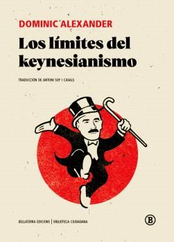 LOS LÍMITES DEL KEYNESIANISMO. 