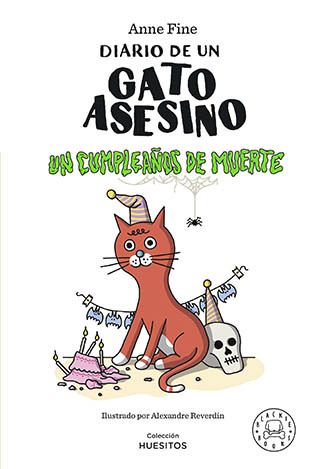 DIARIO DE UN GATO ASESINO. UN CUMPLEAÑOS DE MUERTE