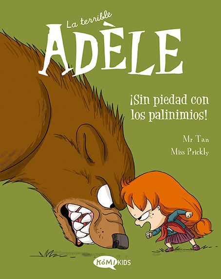 ¡SIN PIEDAD CON LOS PAVINIMIOS!. LA TERRIBLE ADÈLE VOL.7