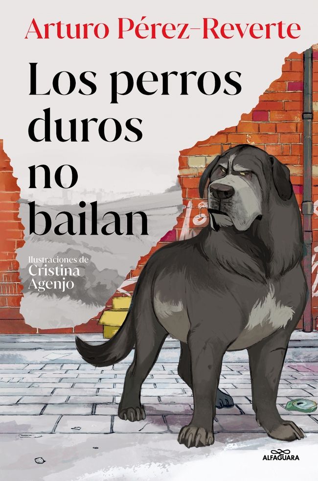 LOS PERROS DUROS NO BAILAN (EDICIÓN ILUSTRADA)