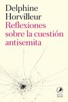 REFLEXIONES SOBRE LA CUESTIÓN ANTISEMITA. 