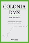 COLONIA DMZ. 