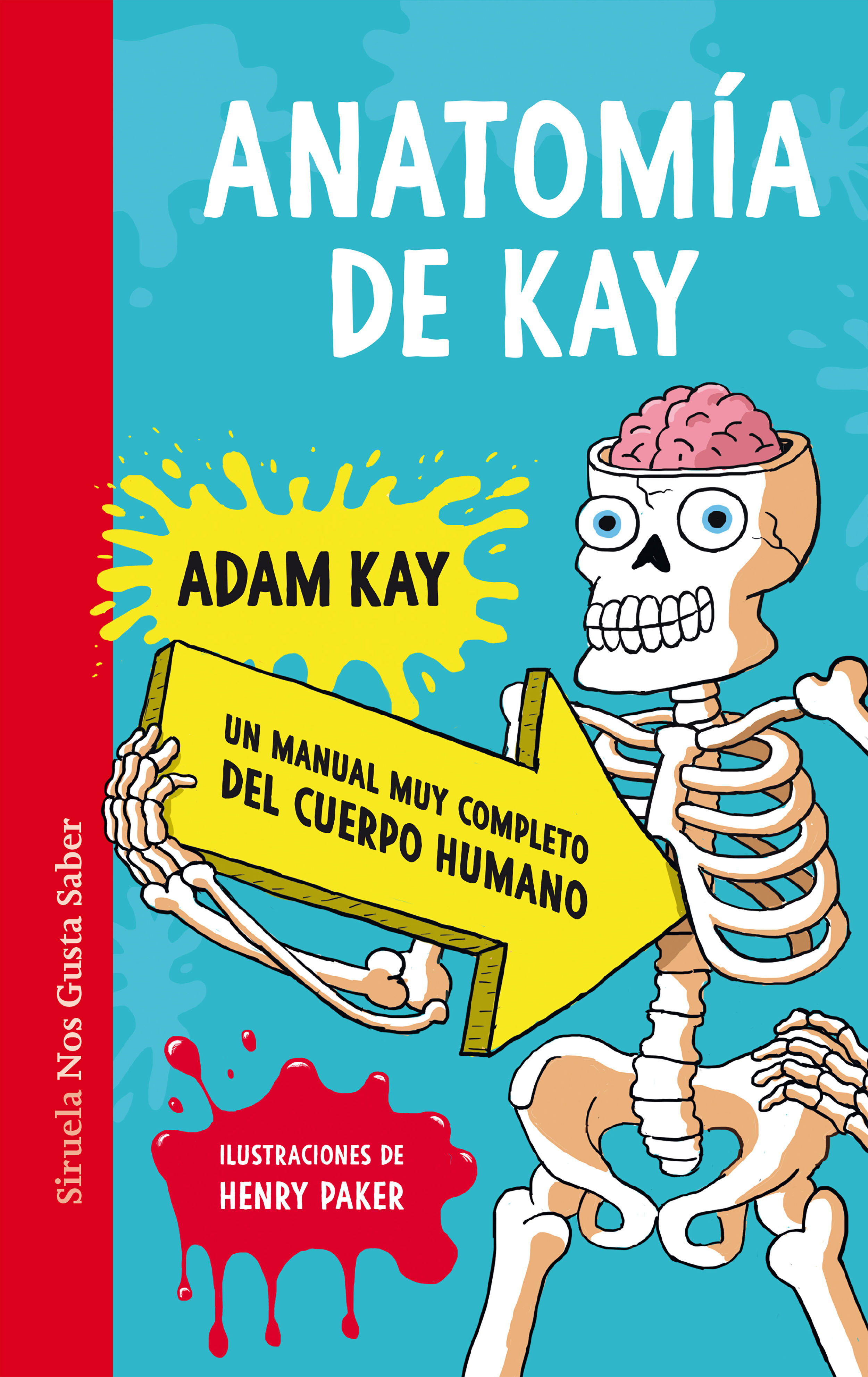 ANATOMÍA DE KAY. UN MANUAL MUY COMPLETO DEL CUERPO HUMANO