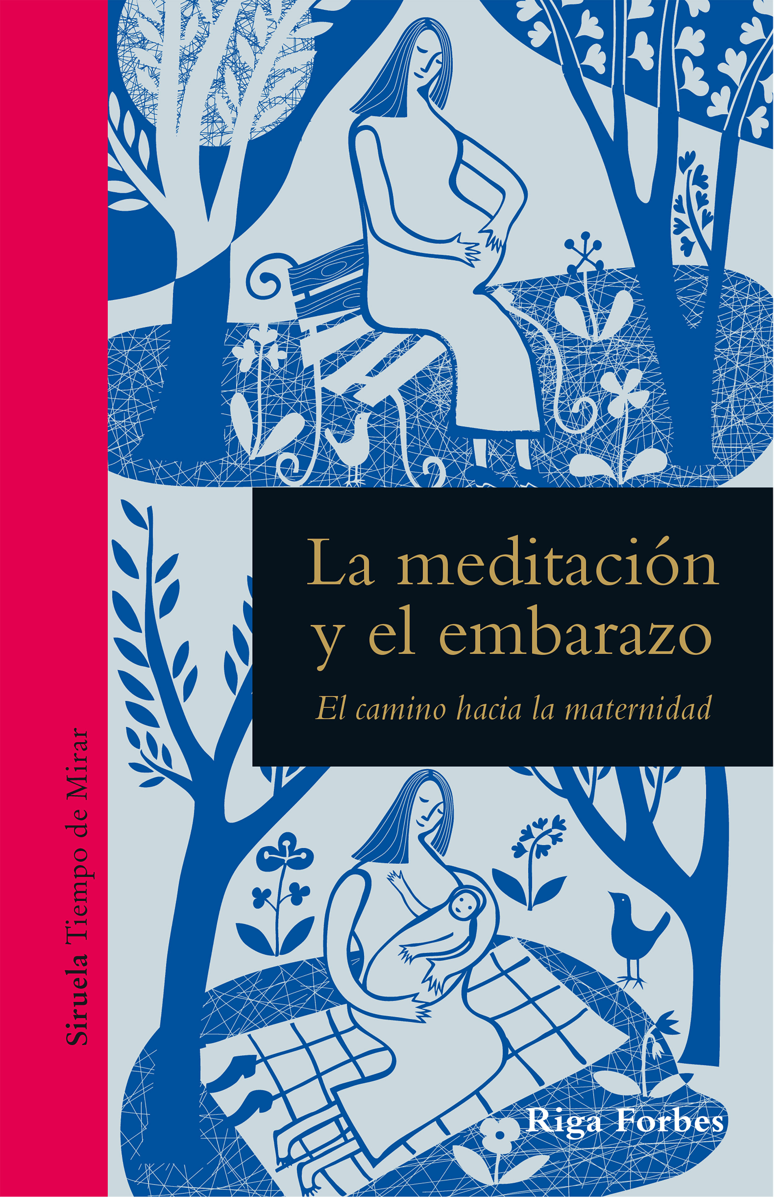 LA MEDITACIÓN Y EL EMBARAZO. EL CAMINO HACIA LA MATERNIDAD