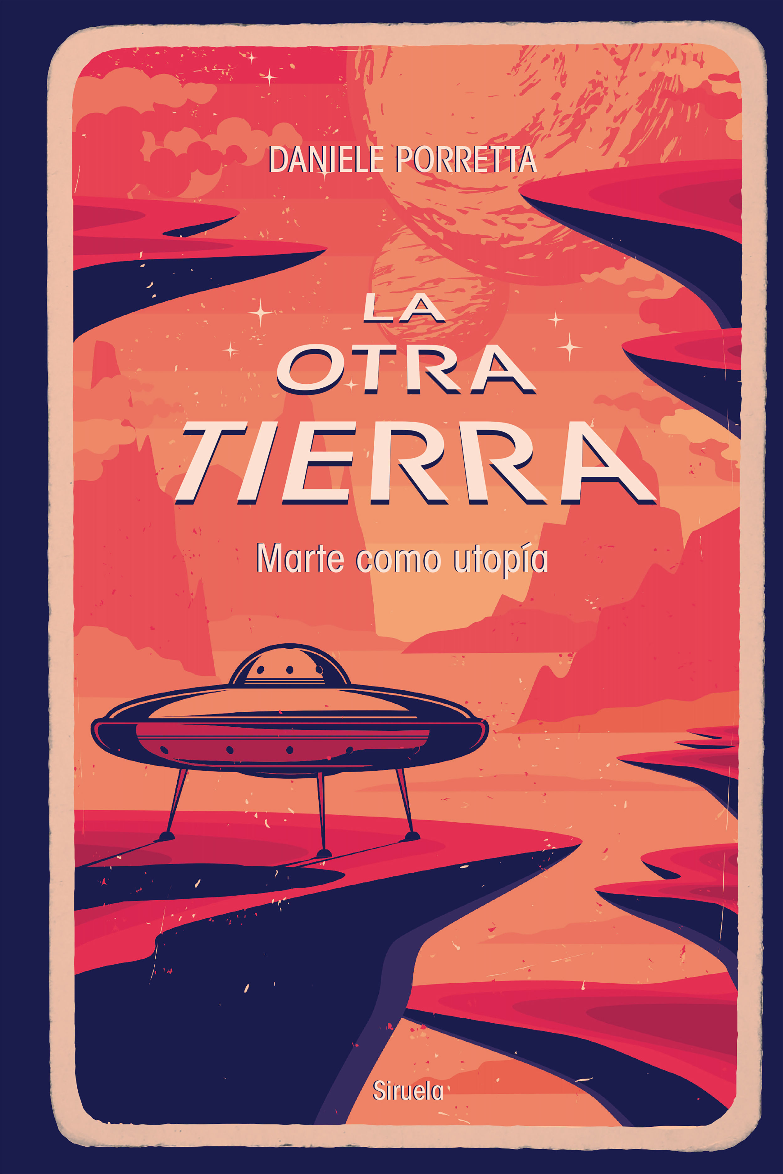 LA OTRA TIERRA. MARTE COMO UTOPÍA