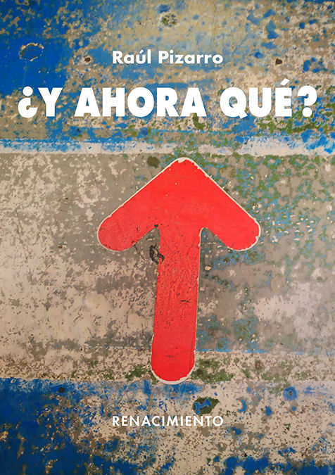 ¿Y AHORA QUÉ?