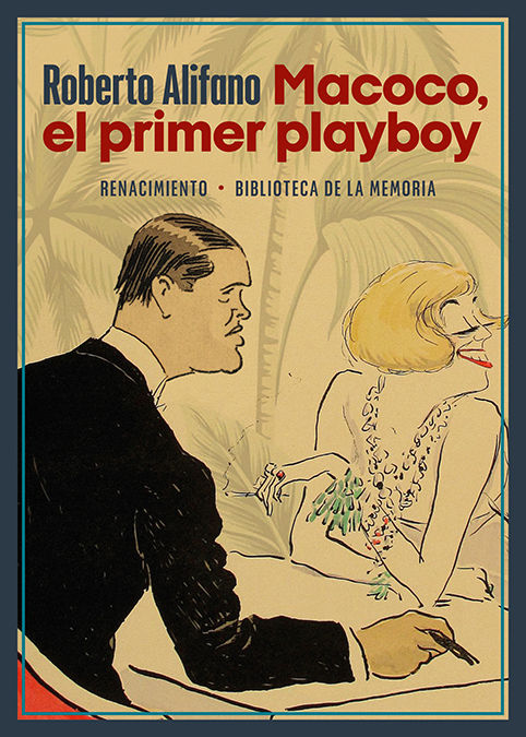 MACOCO, EL PRIMER PLAYBOY. 