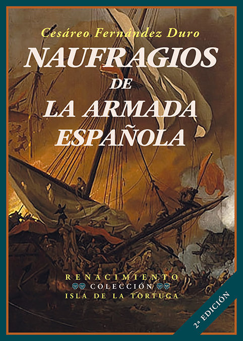 NAUFRAGIOS DE LA ARMADA ESPAÑOLA.