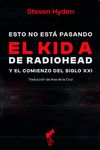 ESTO NO ESTÁ PASANDO. EL KID A DE RADIOHEAD Y EL COMIENZO DEL SIGLO XXI