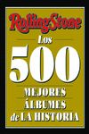 ROLLING STONE. LOS 500 MEJORES ÁLBUMES DE LA HISTORIA. 