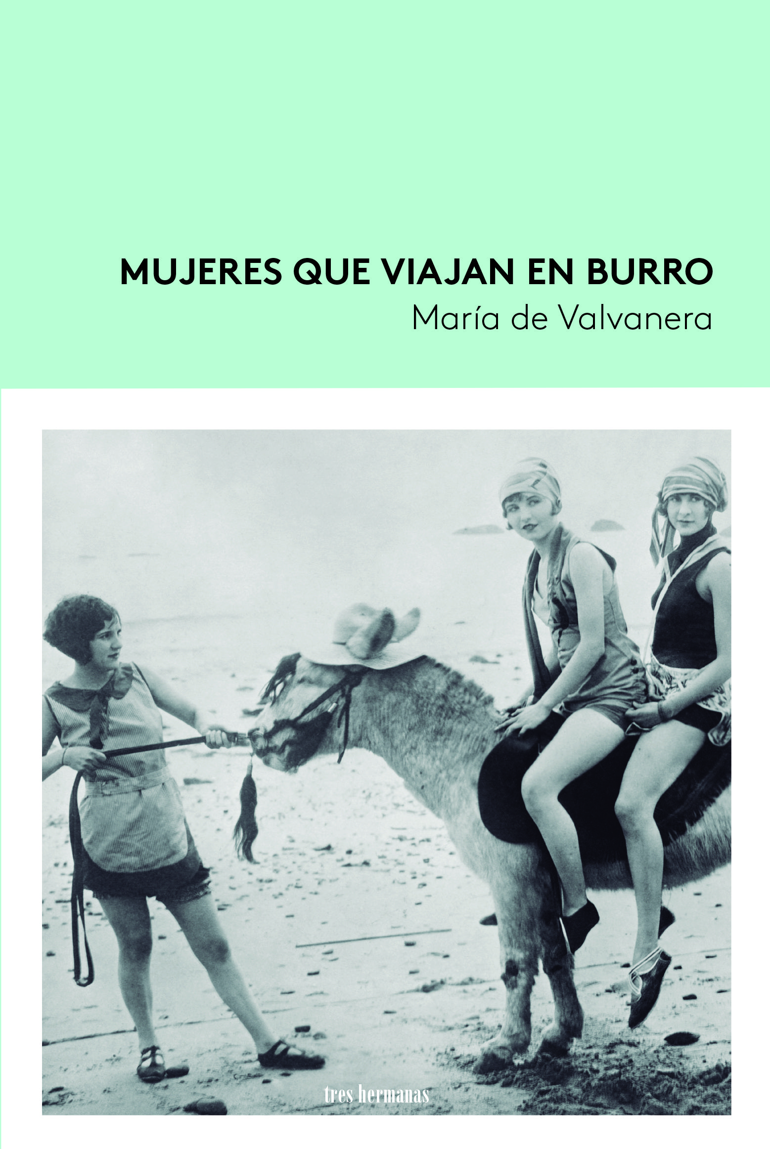 MUJERES QUE VIAJAN EN BURRO. 