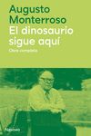 EL DINOSAURIO SIGUE AQUÍ. 