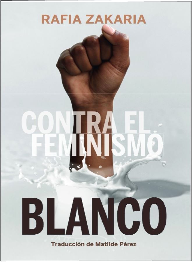 CONTRA EL FEMINISMO BLANCO. 