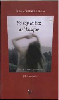 YO SOY LA LUZ DEL BOSQUE. 