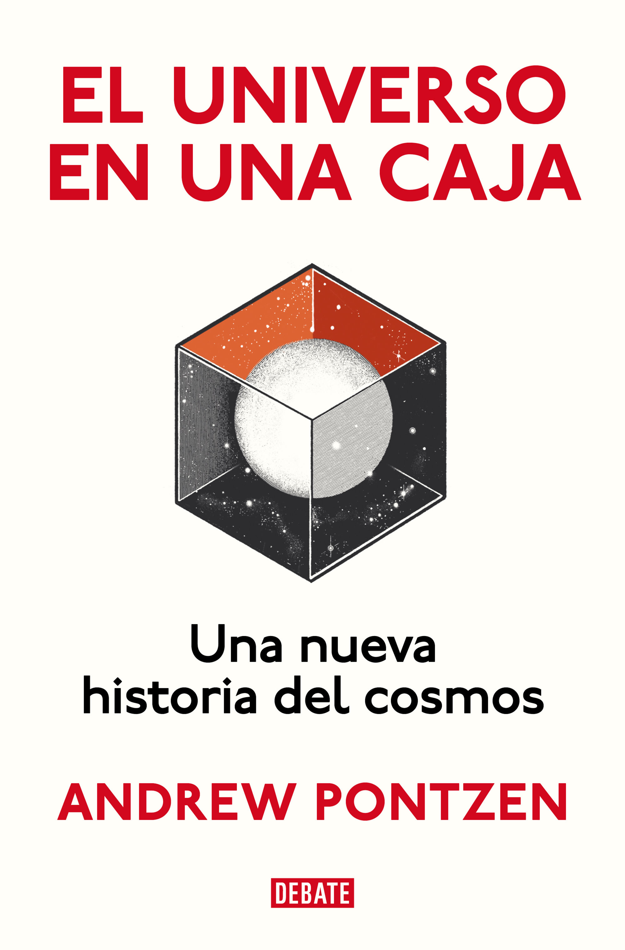 EL UNIVERSO EN UNA CAJA. UNA NUEVA HISTORIA DEL COSMOS