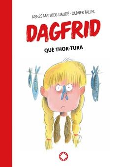 DAGFRID. QUÉ THOR-TURA. DAGFRID 2