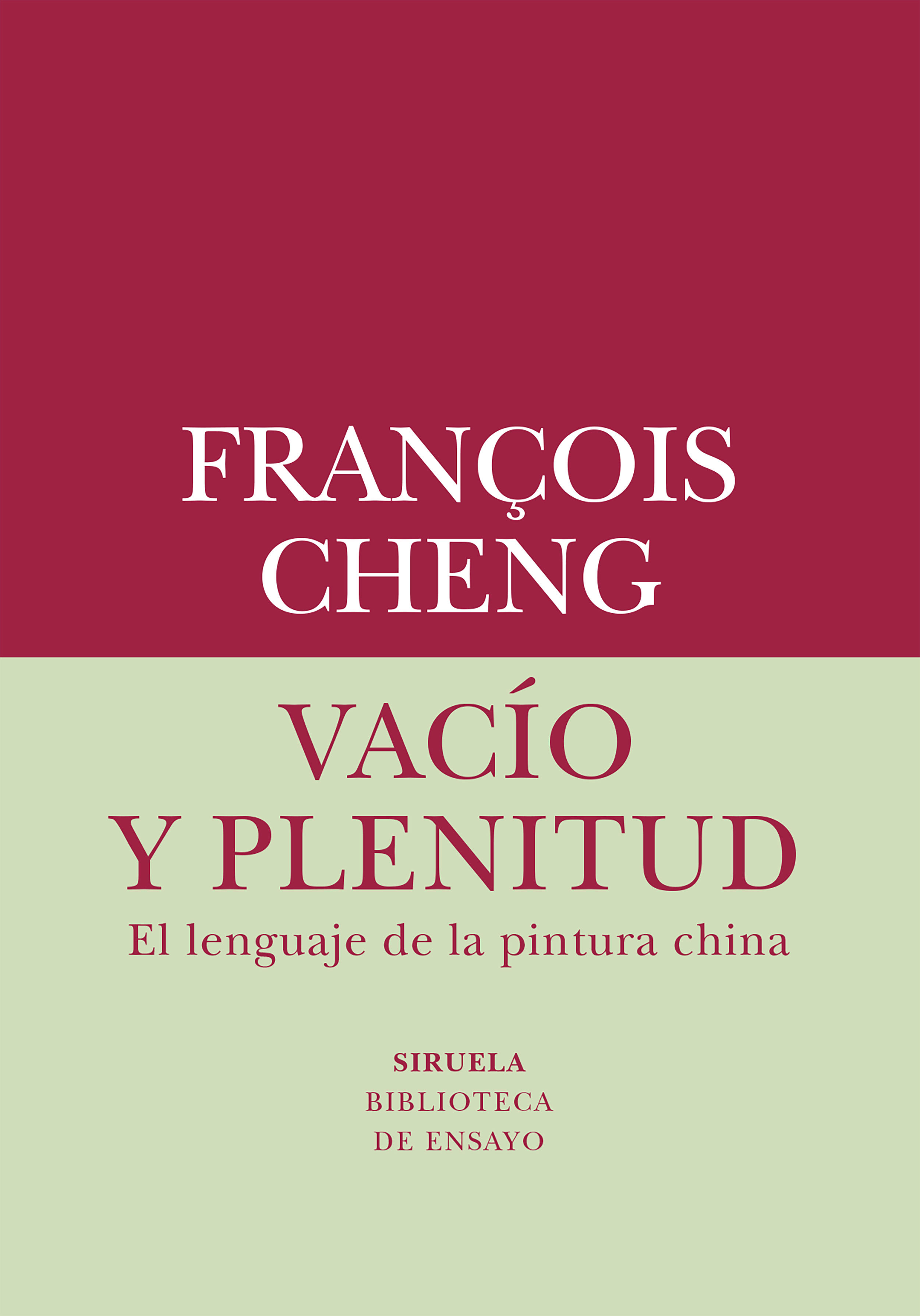 VACÍO Y PLENITUD. EL LENGUAJE DE LA PINTURA CHINA