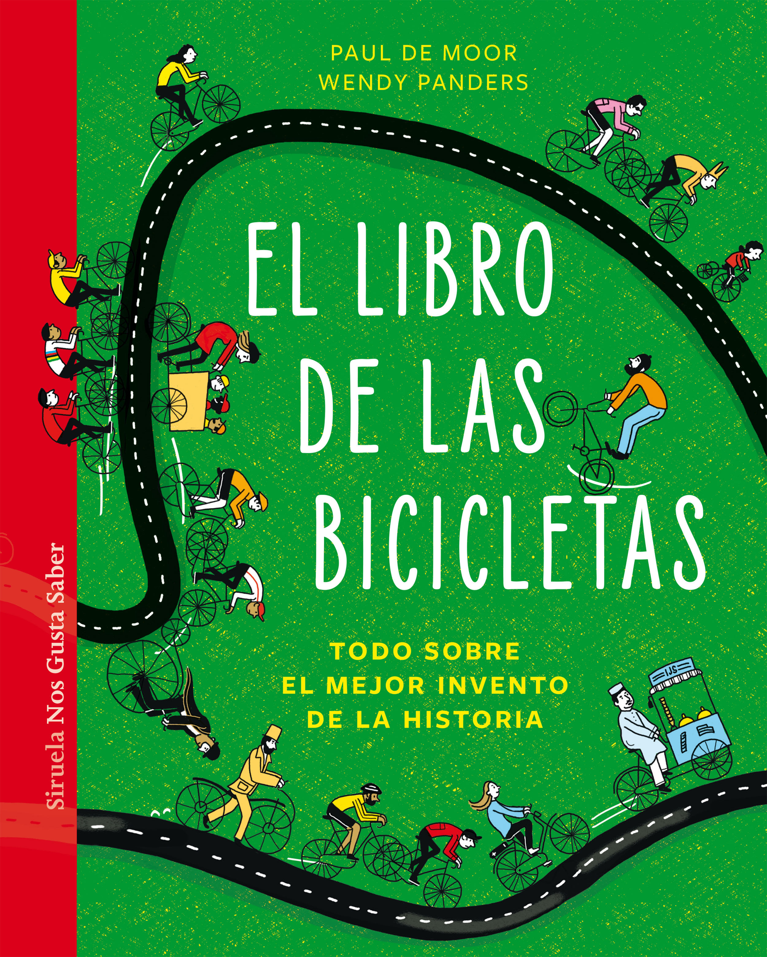 EL LIBRO DE LAS BICICLETAS. TODO SOBRE EL MEJOR INVENTO DE LA HISTORIA