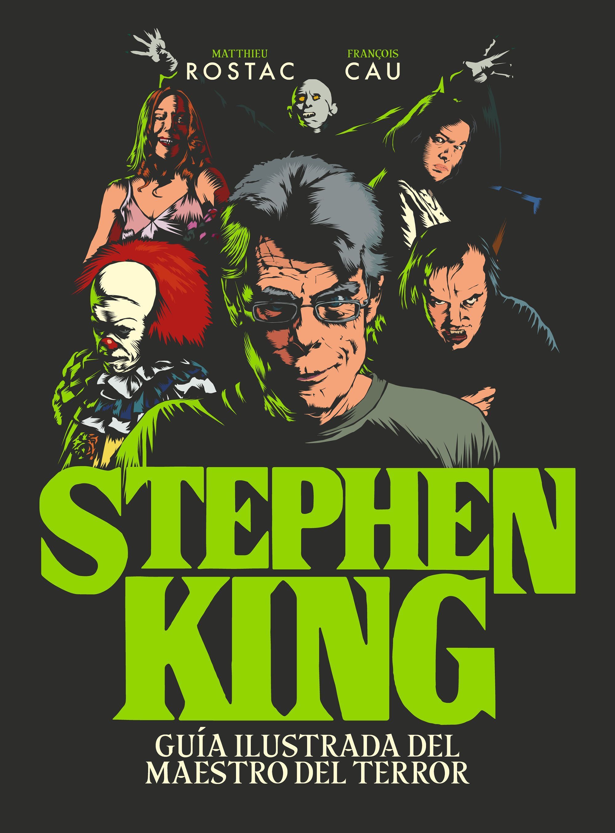 STEPHEN KING. GUÍA ILUSTRADA DEL MAESTRO DEL TERROR