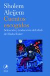 CUENTOS ESCOGIDOS DE SCHOLEM ALEIJEM