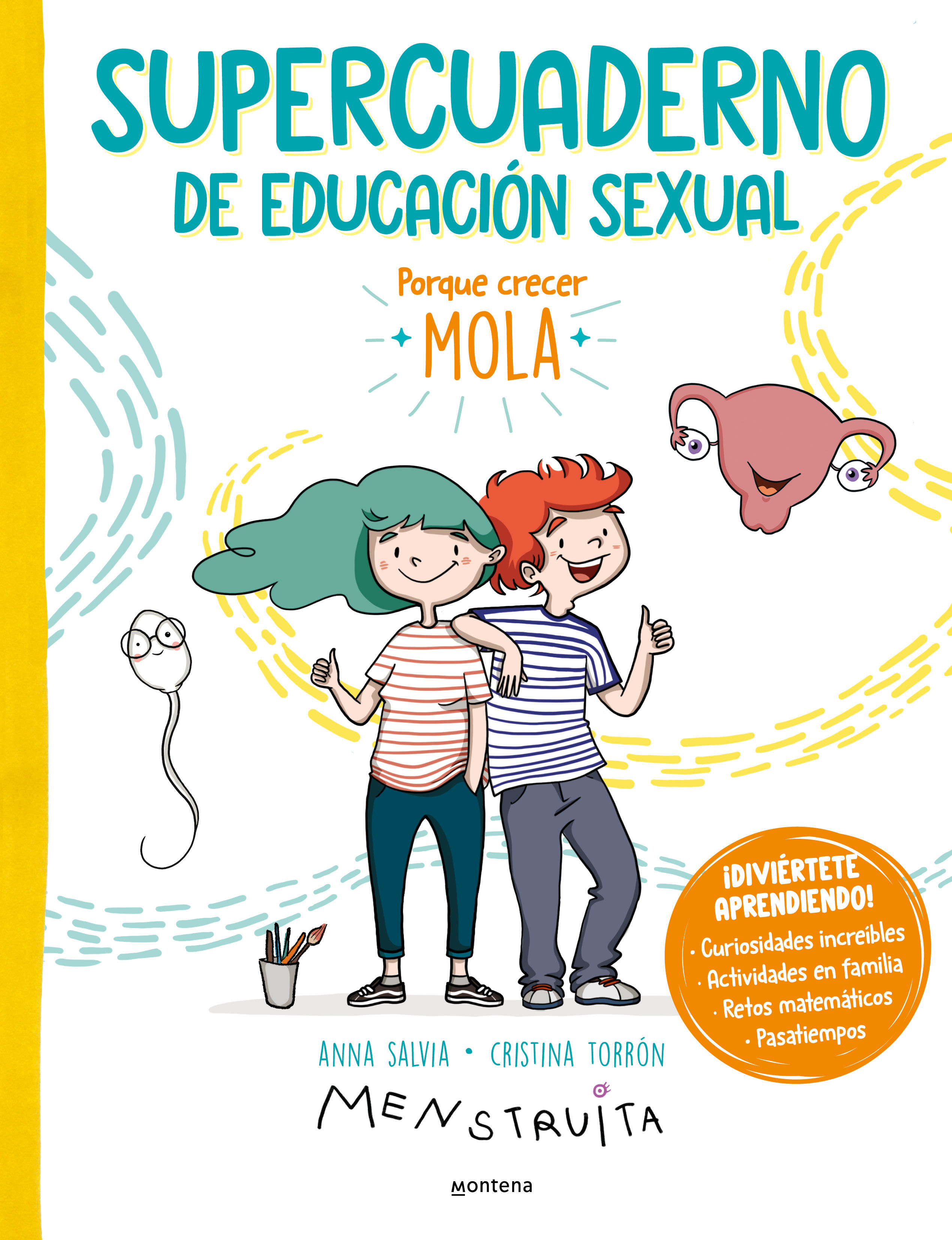 Tipos Infames: · SUPERCUADERNO DE EDUCACIÓN SEXUAL · SALVIA, ANNA