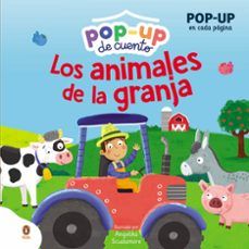 LOS ANIMALES DE LA GRANJA (POP-UP DE CUENTO)