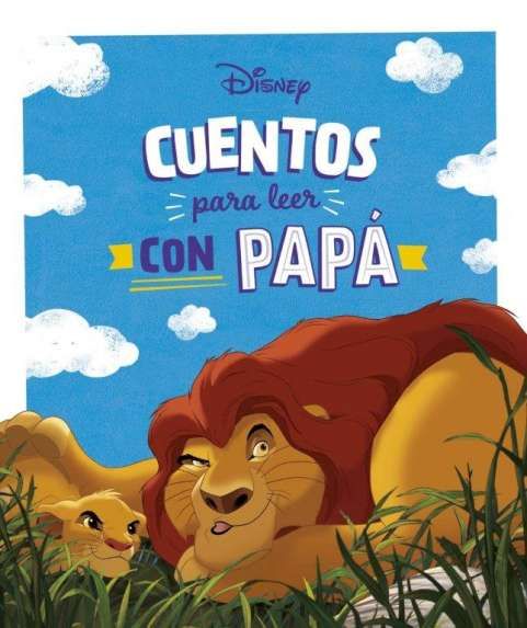 CUENTOS DISNEY PARA LEER CON PAPÁ. 