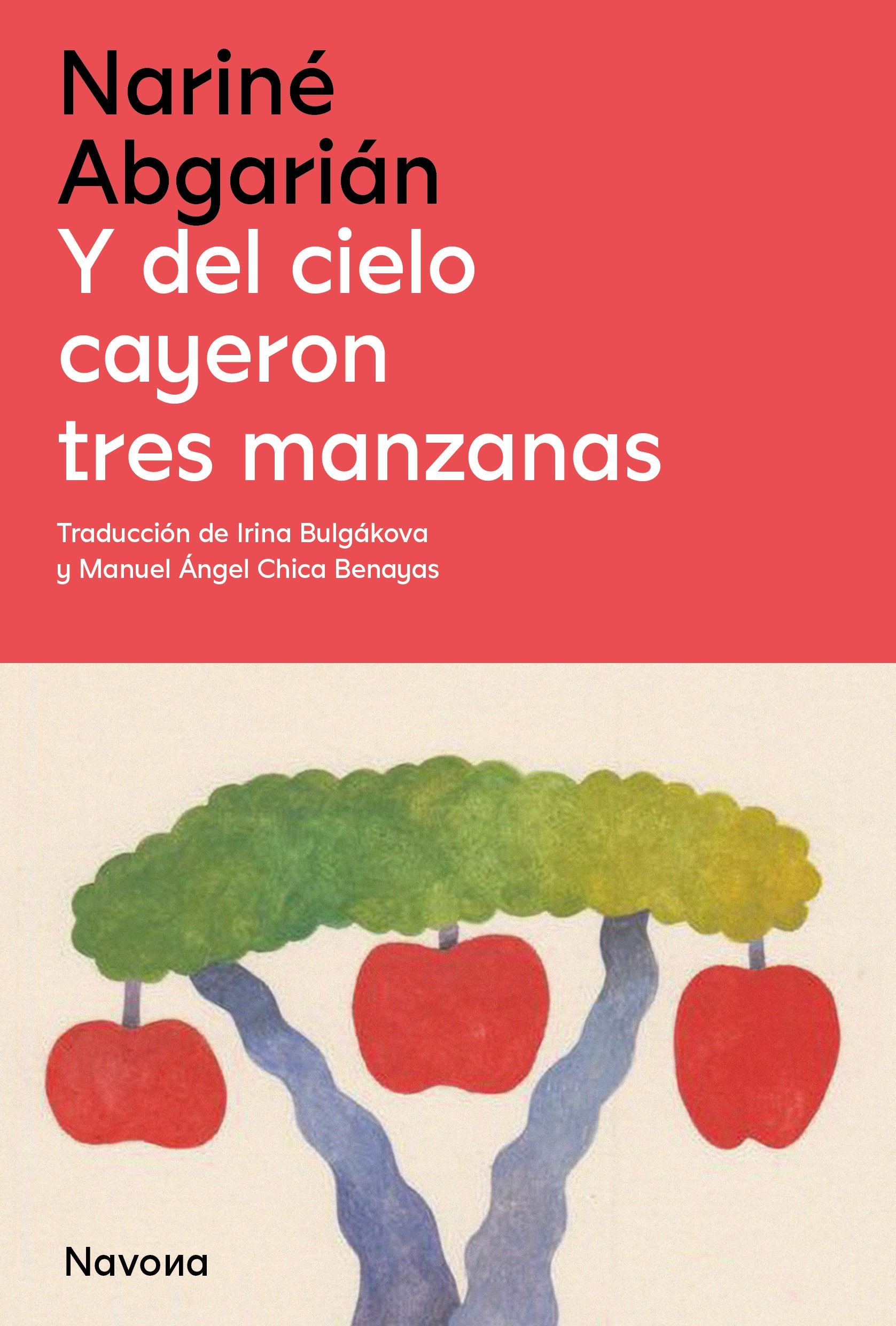 Y DEL CIELO CAYERON TRES MANZANAS. 