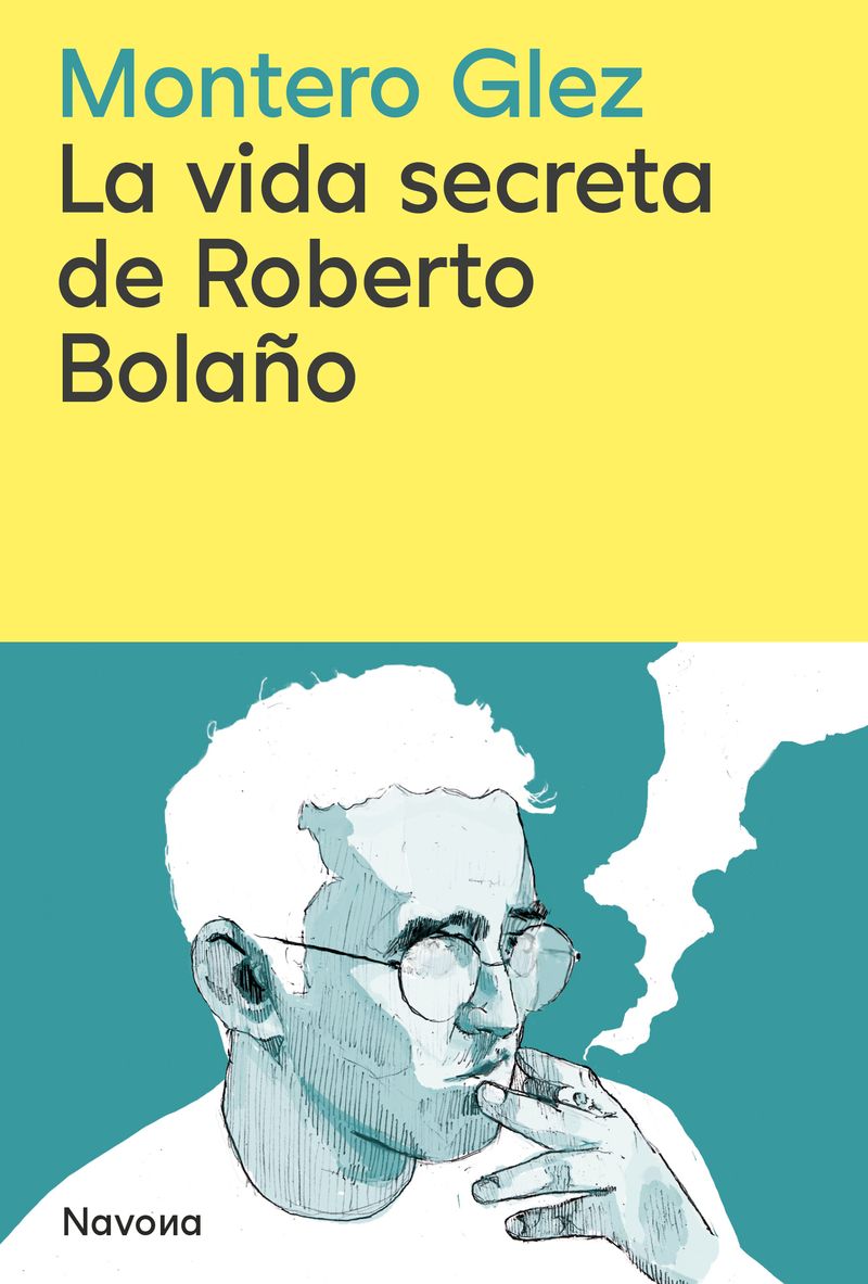 LA VIDA SECRETA DE ROBERTO BOLAÑO