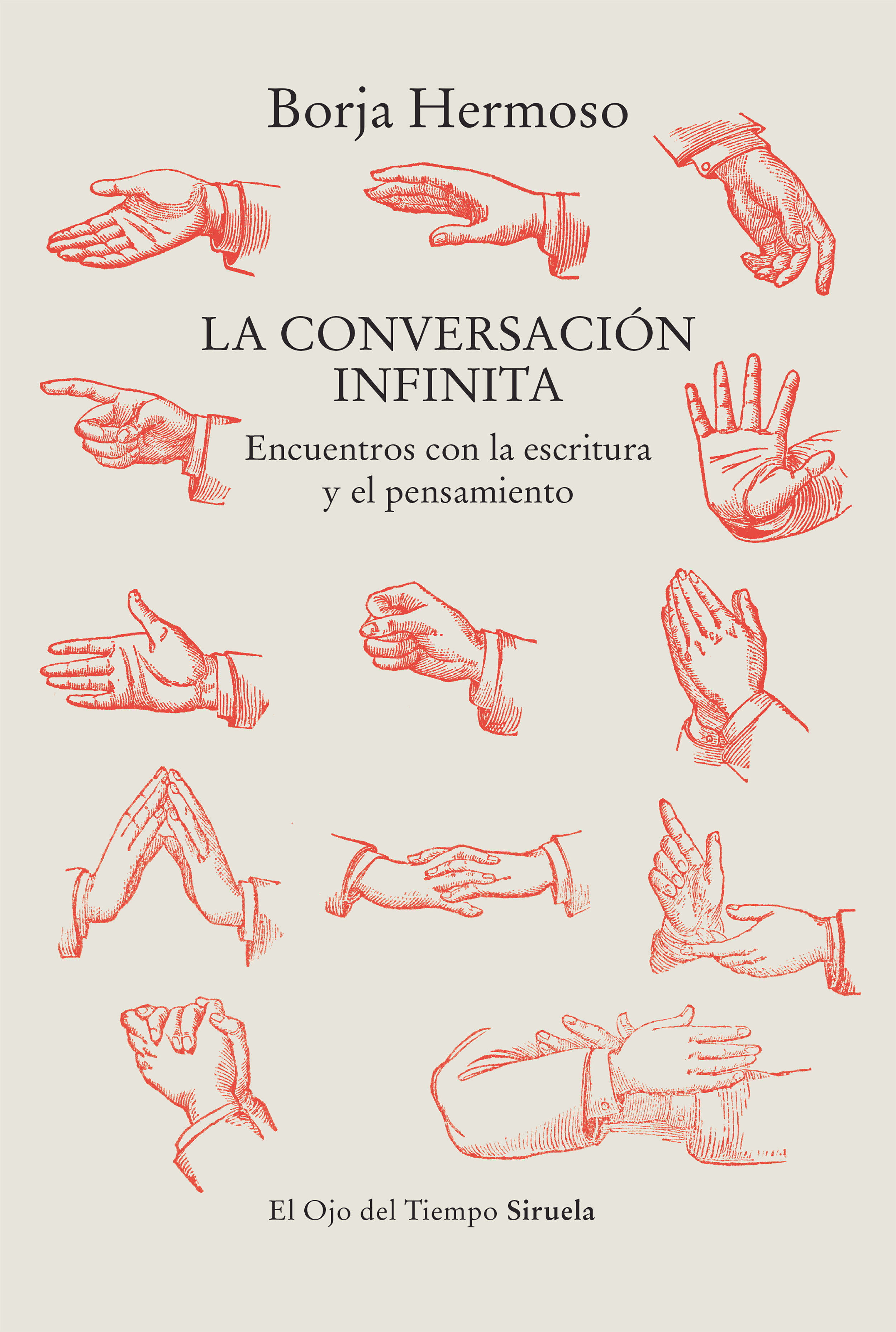 LA CONVERSACIÓN INFINITA. ENCUENTROS CON LA ESCRITURA Y EL PENSAMIENTO